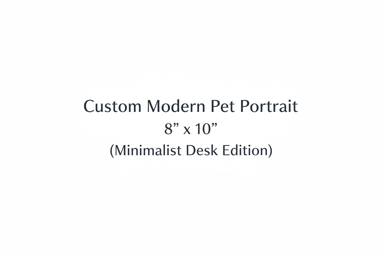 Custom Modern Pet Portrait - 8" x 10" (Minimalist Desk Edition)